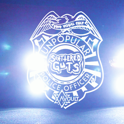 Scattered Guts : Unpopular Police Officer